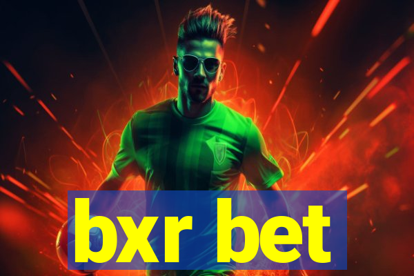 bxr bet